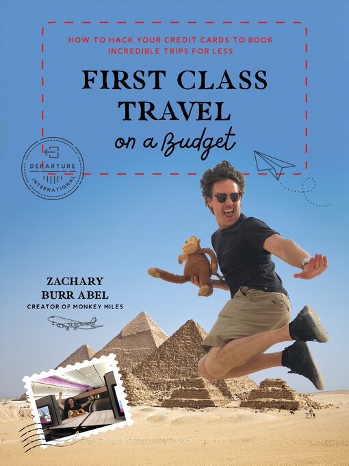 Title details for First Class Travel on a Budget by Zachary Abel - Wait list